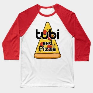 Tubi and Pizza Baseball T-Shirt